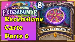 La RUOTA DELLA MORTE Frizzabombe recensione parte 6  Hearthstone [upl. by Droffats]