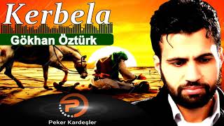 GÖKHAN ÖZTÜRK KERBELADA İLAHİSİ 2018 [upl. by Esmaria]