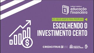 Qual o Melhor Investimento para Você  Novos hábitos para prosperar 20 [upl. by Plate715]