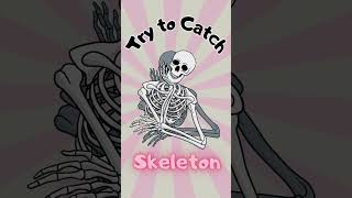 tap to catch Skeleton cute gaming asmr shorts [upl. by Buckden114]