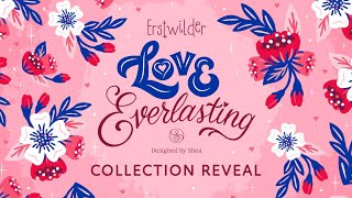 Love Everlasting Collection Reveal [upl. by Neyrb]