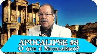 APOCALIPSE 8  O que é Nicolaísmo [upl. by Waxman]