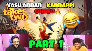 KANNAPPI 💥VASU ANNAN 🥶😂COMBO 🔥It Takes Two Gameplay 😱eaglegaming gtarp [upl. by Thornburg768]