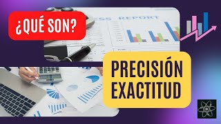 PRECISIÓN y EXACTITUD 🎯 [upl. by Reinar]