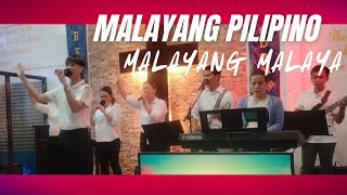 Malayang PilipinoMalayang Malaya KOTC Sunday Worship [upl. by Roel]