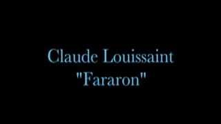 Claude Louissaint quotFararonquot [upl. by Ecinaej]