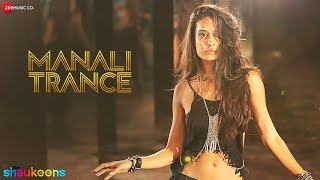 Manali Trance  Full Audio  Yo Yo Honey Singh amp Neha Kakkar  The Shaukeens  Lisa Haydon [upl. by Celine]