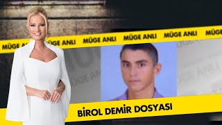 Birol Demir Dosyası  Müge Anlı ile Tatlı Sert Arşiv [upl. by Kenay866]