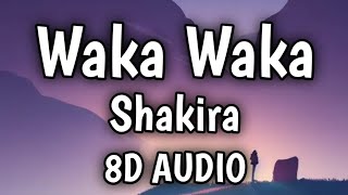 Shakira  Waka Waka 8d audio [upl. by Ynffit]