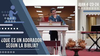 ¿QUE ES UN ADORADOR SEGÚN LA BIBLIA [upl. by Landre]