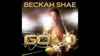 Beckah Shae  Gold [upl. by Albemarle]