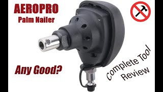 AEROPRO Palm Nailer Is it worth the money Amazon Tool Review [upl. by Hege768]