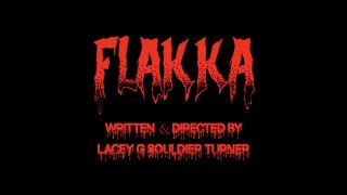 Flakka Official Trailer  by Lacey G Souldier Turner [upl. by Edie]