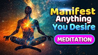 The Most Powerful Guided Meditation To Manifest What You Want [upl. by Eimmac]