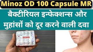 Minoz OD 100 Capsule Uses Benefits amp Side effects  To Treat Bacterial Infections amp Severe Acne [upl. by Ecurb]