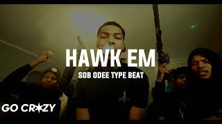 HARD SOB Odee Type Beat 2024  quotHawk Emquot Chicago Drill Type Beat 2024 [upl. by Decato]