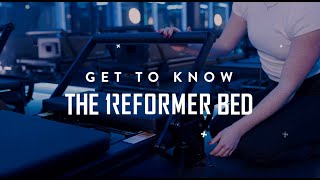 Reformer  Get To Know The Bed [upl. by Islek]