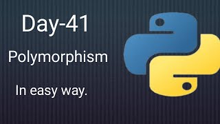 Python 45 days Series  Day41  Polymorphism and types of polymorphism Python tutorials [upl. by Nnyluqcaj]