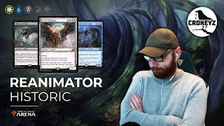 Historic Reanimator is Still Fun  CROKEYZ MTG Arena [upl. by Anaher]