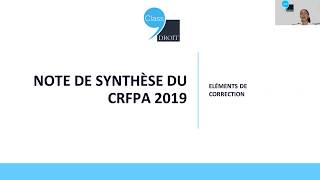 NOTE DE SYNTHESE CRFPA 2019  Eléments de correction [upl. by Eiramasil457]