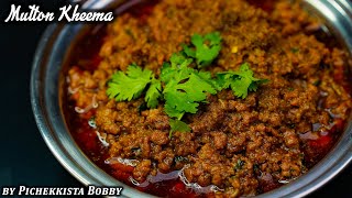 MUTTON KHEEMA RECIPE by PICHEKKISTA BOBBY  మటన్ కైమా Recipe mutton [upl. by Aleel]