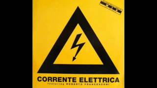 Corrente Elettrica Feat Roberto Francesconi Corrente Elettrica Urlo Totale Mix [upl. by Lachus940]