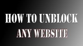 How to UNBLOCK Blocked websites 2018No proxy [upl. by Costello]