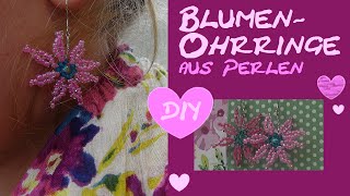 DIY Ohrringe aus Perlen in Blumenmuster  DIY earrings  Ohrringe selber machen [upl. by Atinot585]