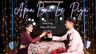 Apna Bna Le Piya  Piku Sansi  Vani  Full Video [upl. by Ivy]