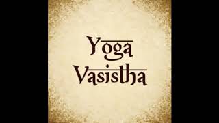 Yoga Vasistha Sara  Part 1  Advaita Vedanta  Ramana Maharshi [upl. by Stephenson]