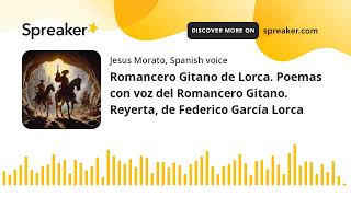 Romancero Gitano de Lorca Poemas con voz del Romancero Gitano Reyerta de Federico García Lorca [upl. by Maure]