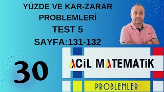 30 Yüzde ve KarZarar Problemleri Test 5 Acil Matematik Problemler Fasikülü acilmatematik9818 [upl. by Ahsiekan]