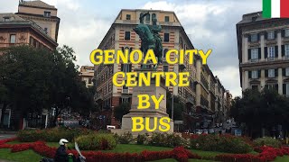 A Short City Centre Tour Of Genoa By Bus [upl. by Ttereve762]