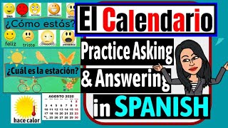 EL CALENDARIO LEARN TO SAY THE DATE  DESCRIBE THE WEATHER amp SAY HOW YOU ARE IN SPANISH [upl. by Tallou]