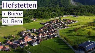 Hofstetten bei Brienz  Kt Bern Switzerland  4K Drone Footage [upl. by Suk]