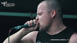 Brutal Assault 22  Aversions Crown live 2017 [upl. by Ahsim]