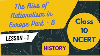 The Rise of Nationalism In Europe  Part  6  ncert upsc [upl. by Adnilec146]