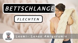 Bettschlange flechten  Anleitung  Lenas Amigurumis  Deutsch [upl. by Merill516]