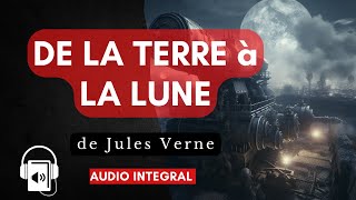 De la Terre à la Lune de Jules Verne [upl. by Noral]