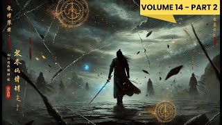 Yi Yuns Ascension Journey Through the Martial World  Audiobook  Volume 14  part 2 [upl. by Penthea]