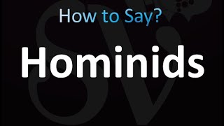 How to Pronounce Hominids correctly [upl. by Barden]