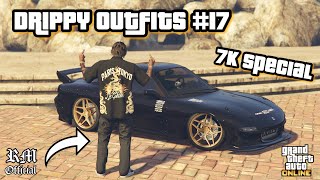 GTA 5 DRIPPY OUTFITS PART 17 7K SPECIAL [upl. by Milford]