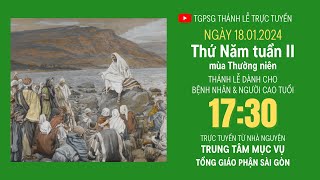 THỨ NĂM TUẦN II MÙA THƯỜNG NIÊN  1730 NGÀY 1812024  TRUNG TÂM MỤC VỤ TGPSG [upl. by Laenahtan]