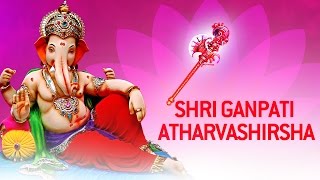 Ganesh Songs  Ganpati Atharvashirsha by Vaibhavi Shete  Ganesh Stotra [upl. by Gudren]