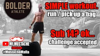 Bolder Athlete quotsimplequot workout – Run  Sandbag Cleans Sub 14 Challenge accepted [upl. by Otrebilif140]