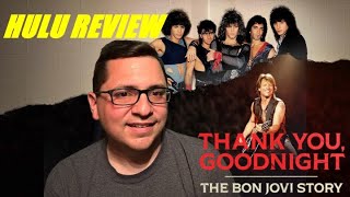 Thank You Goodnight The Bon Jovi Story Hulu Review  Joe the Movie Guys Review [upl. by Quintilla]