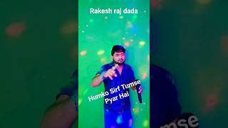 Humko Sirf Tumse Pyar Hai shortvideo youtubeshorts bollywood india rakesh raj dada [upl. by Samtsirhc9]