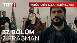 Kudüs Fatihi Selahaddin Eyyubi 37 Bölüm 2 Fragmanı  kudusfatihiselahaddineyyubi [upl. by Aynuat]