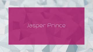 Jasper Prince  appearance [upl. by Atinehc]