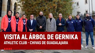 Athletic Club  Chivas de Guadalajara l Visita al Árbol de Gernika I Gernikako Arbola Saria [upl. by Emoreg]